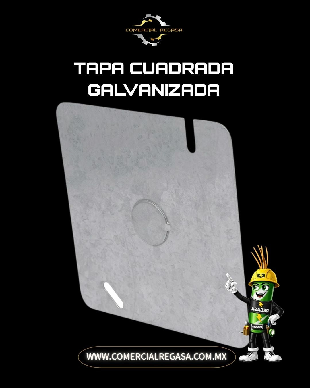 Tapa Cuadrada Galvanizada | Para Trabajo Expuesto