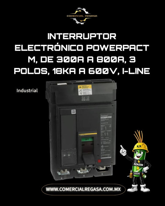 Interruptor electrónico PowerPacT M, de 300A a 800A, 3 polos, 18kA a 600V, I-Line